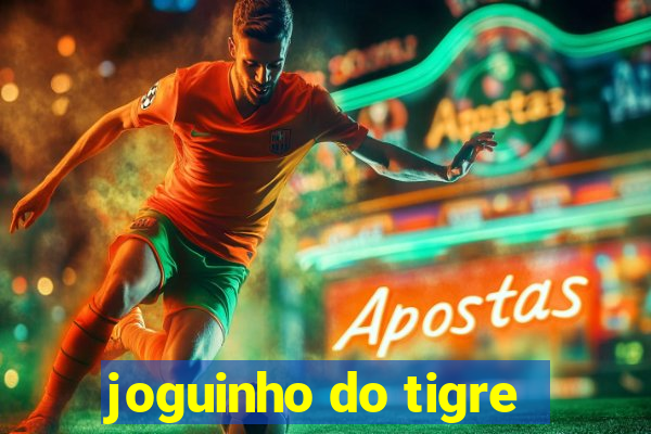 joguinho do tigre